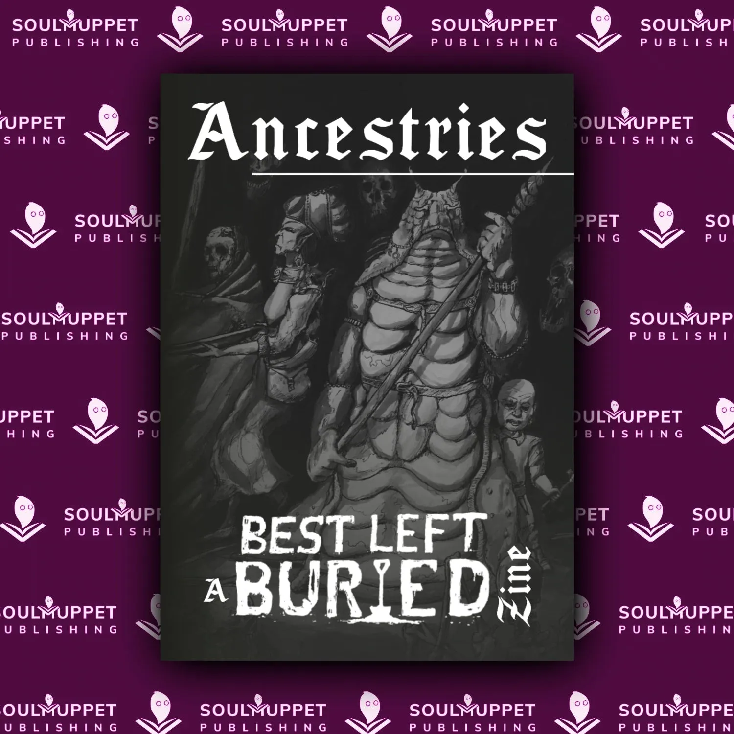 Best Left Buried: Ancestries Zine   PDF